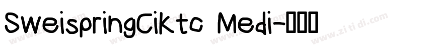 SweispringCiKtc Medi字体转换